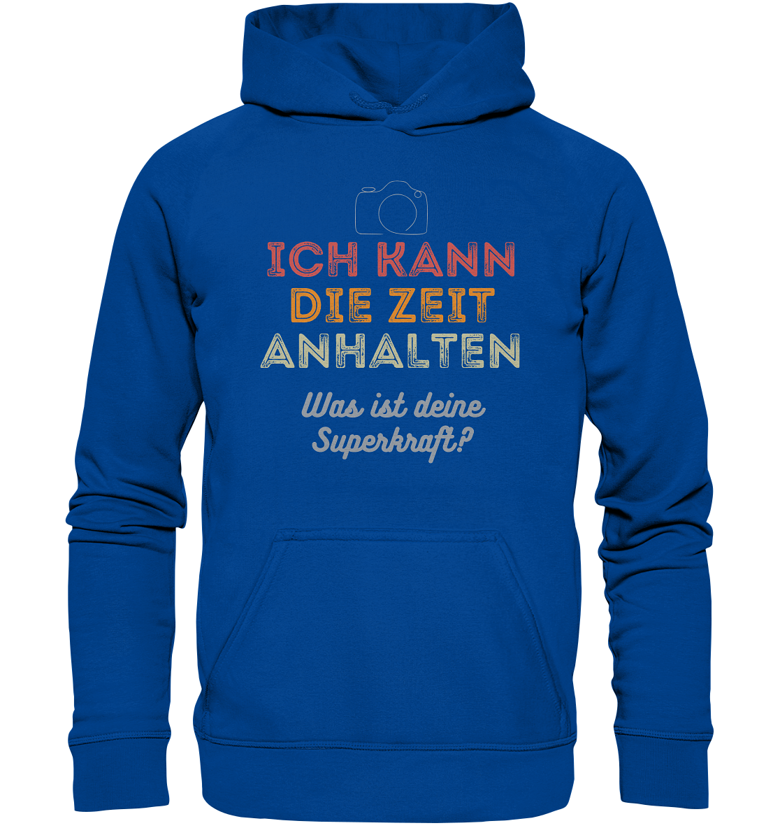 Ich kann die Zeit anhalten - T-Shirt - Basic Unisex Hoodie