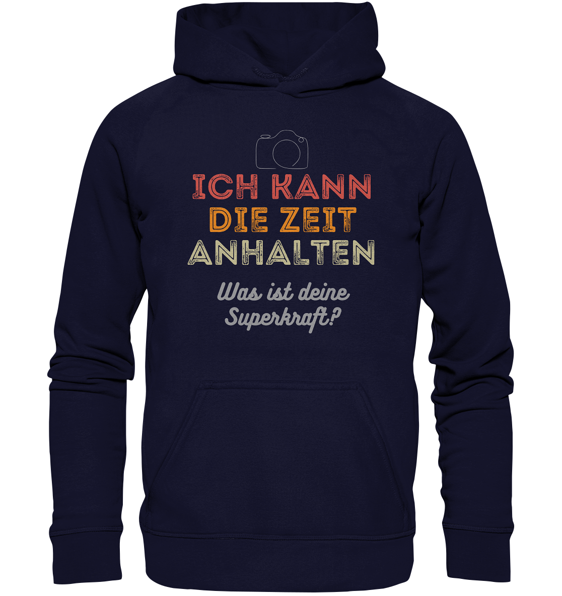 Ich kann die Zeit anhalten - T-Shirt - Basic Unisex Hoodie