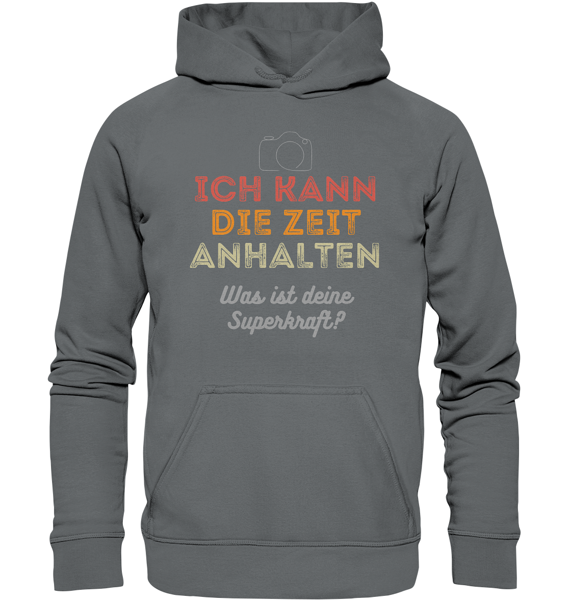 Ich kann die Zeit anhalten - T-Shirt - Basic Unisex Hoodie