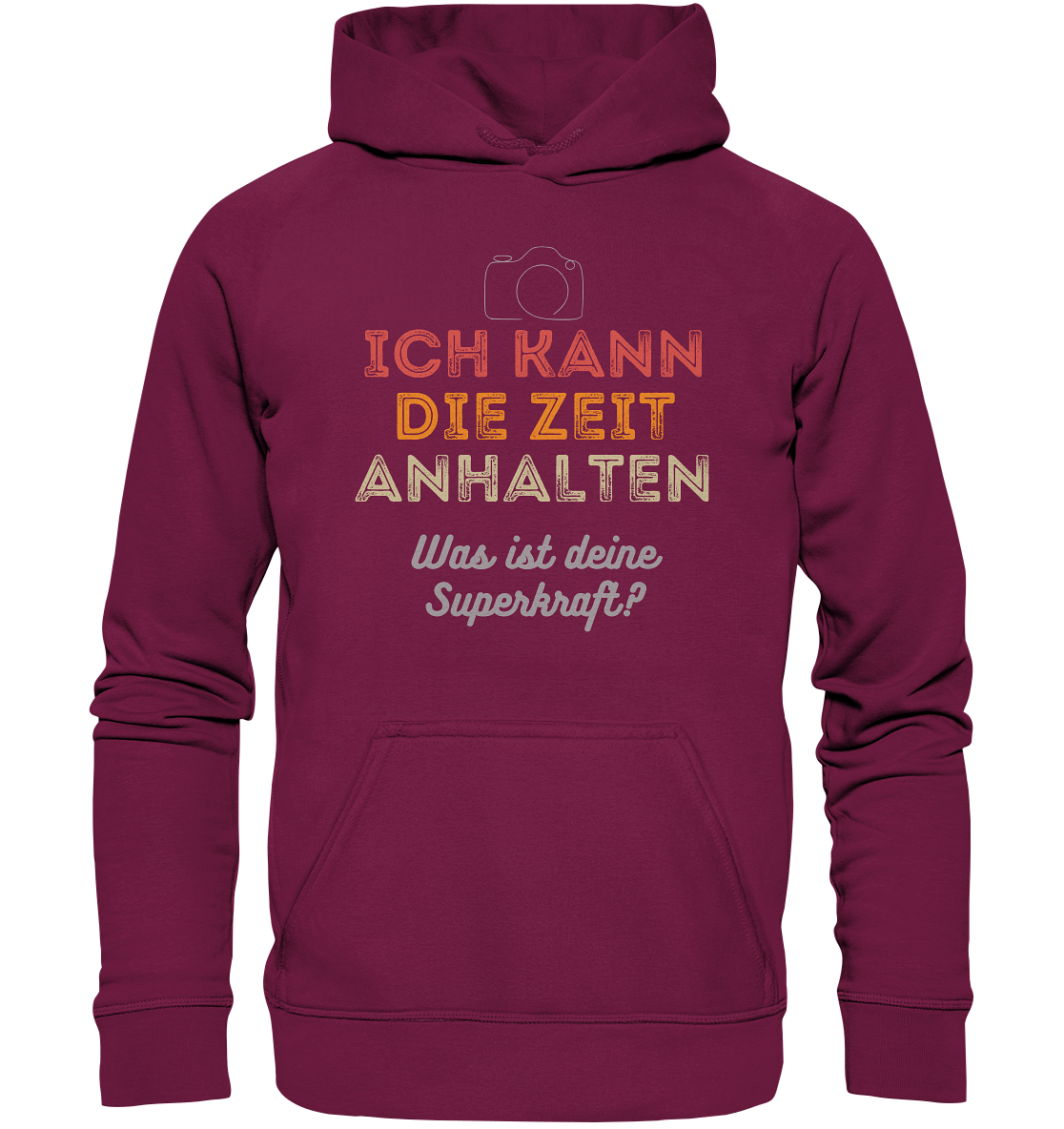 Ich kann die Zeit anhalten - T-Shirt - Basic Unisex Hoodie