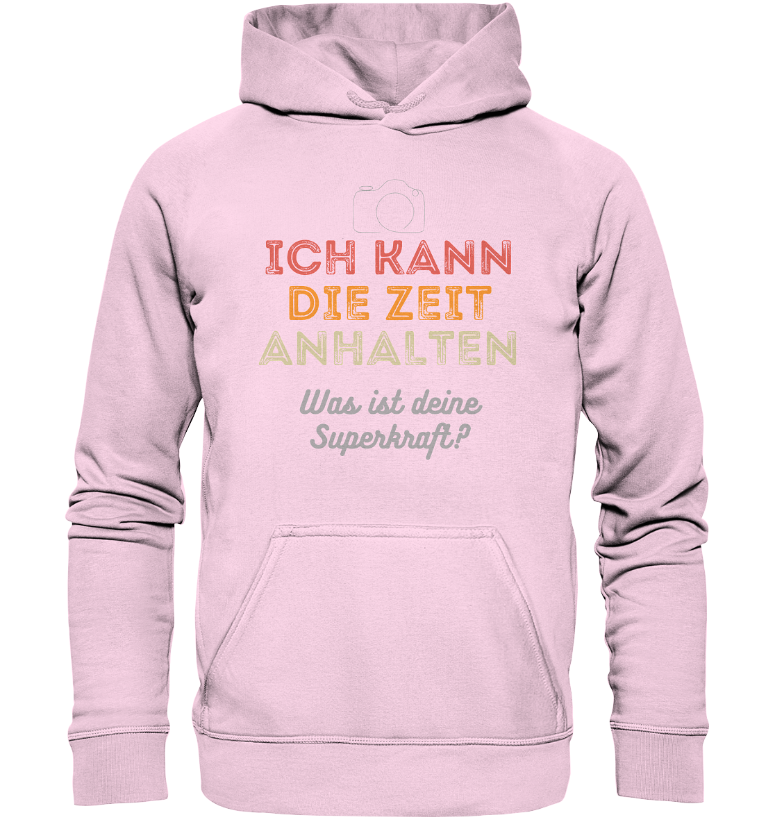 Ich kann die Zeit anhalten - T-Shirt - Basic Unisex Hoodie