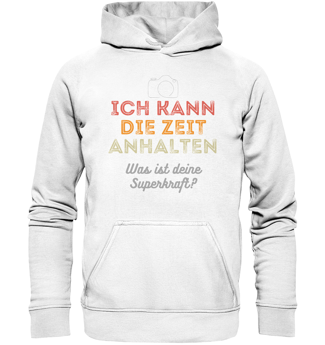 Ich kann die Zeit anhalten - T-Shirt - Basic Unisex Hoodie