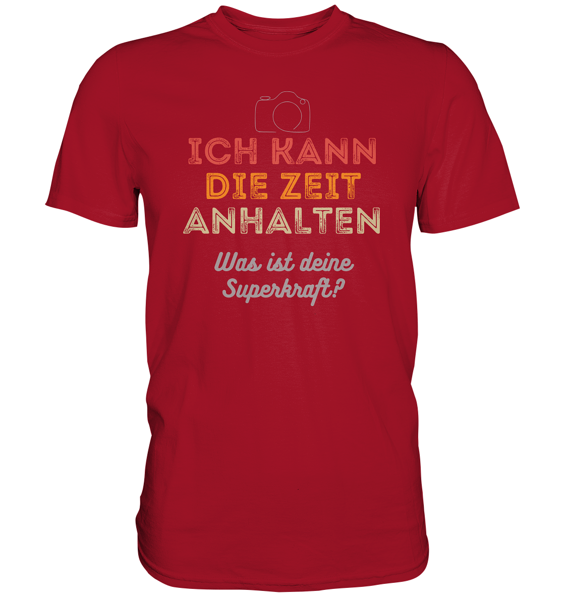 Ich kann die Zeit anhalten - T-Shirt - Classic Shirt