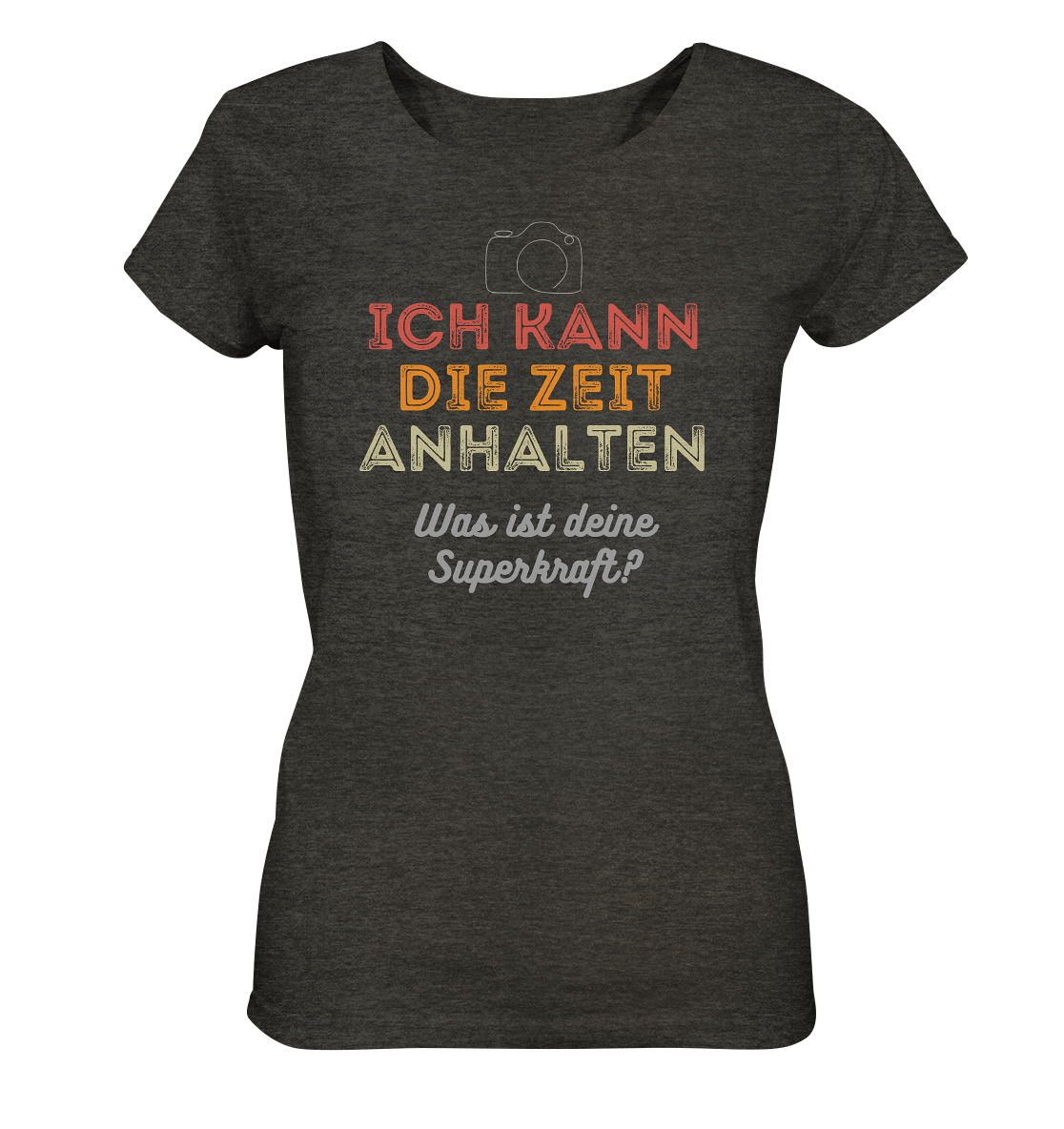 Ich kann die Zeit anhalten - T-Shirt - Ladies Organic Shirt (meliert)