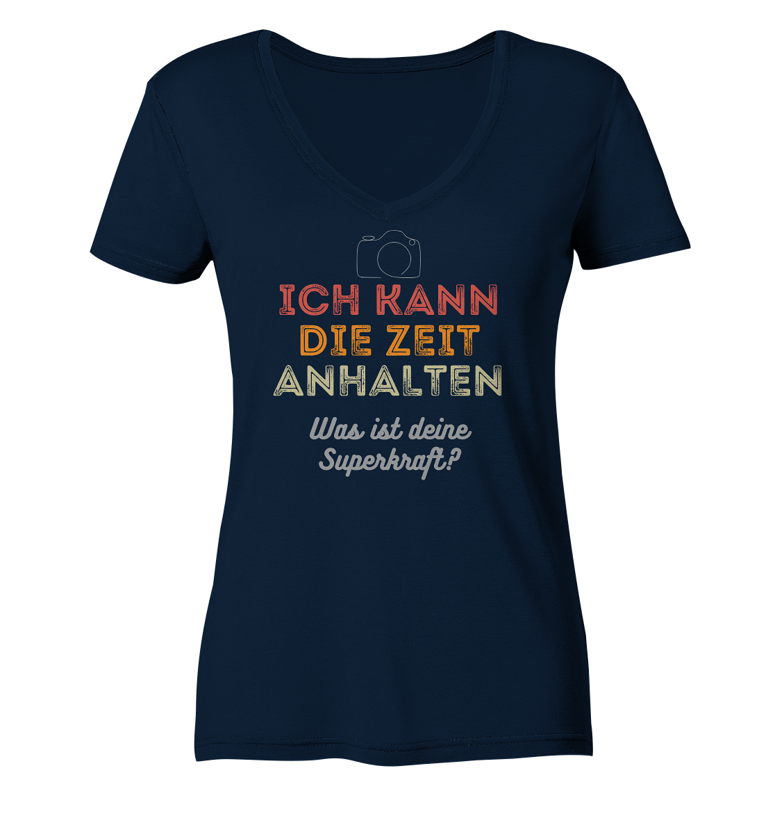 Ich kann die Zeit anhalten - T-Shirt - Ladies V-Neck Shirt