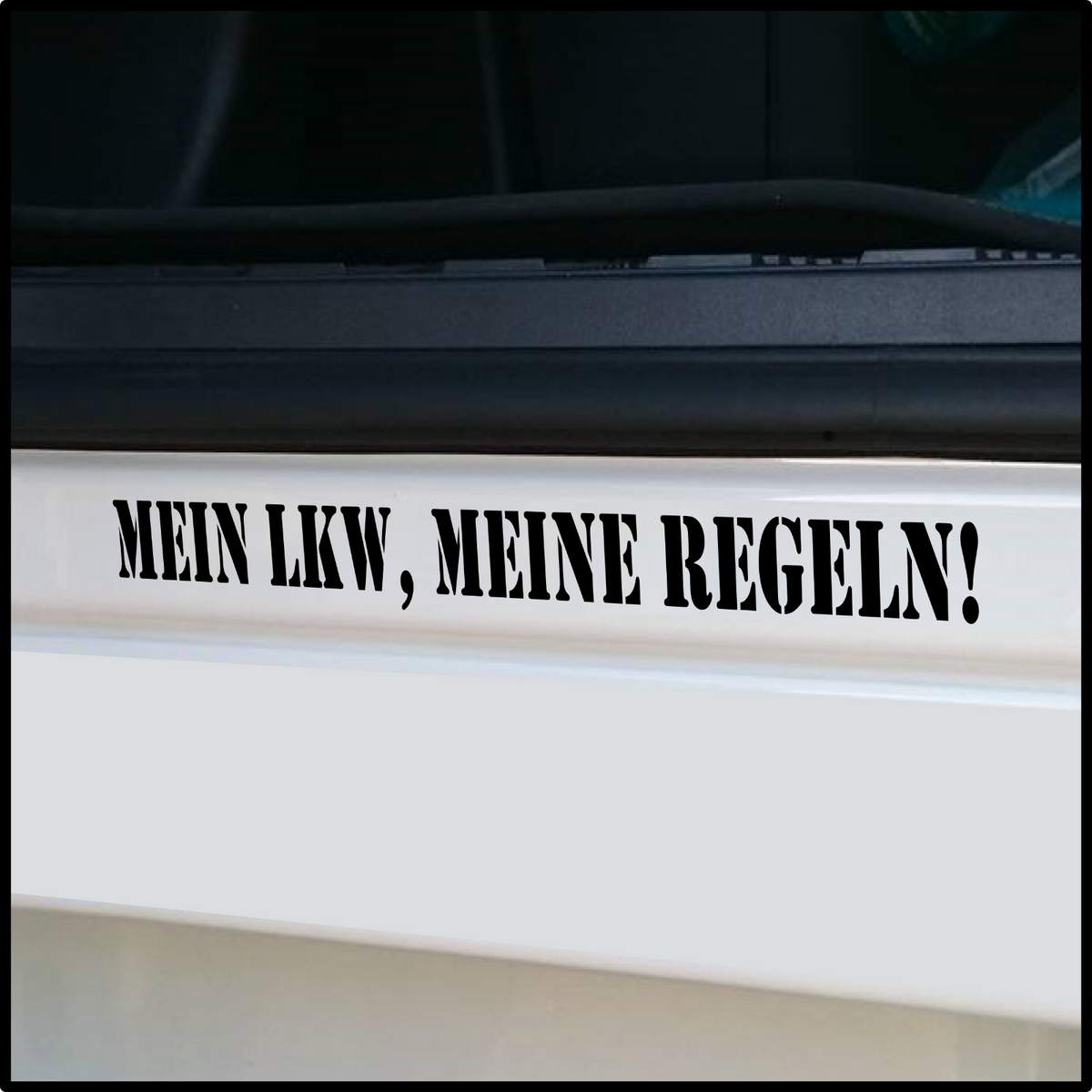2x Aufkleber “MEIN LKW, MEINE REGELN” 29x2cm