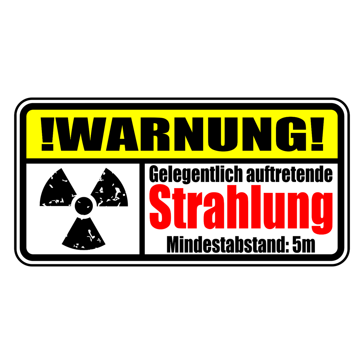 Aufkleber "WARNUNG STRAHLUNG” 10x5cm