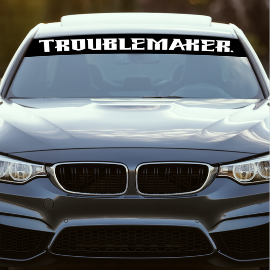 Blendstreifen "TROUBLEMAKER."| Scheibenkeil, Sonnenblende | ab 19,90€