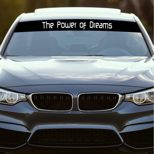 Blendstreifen "THE POWER OF DREAMS"| Scheibenkeil, Sonnenblende | ab 19,90€
