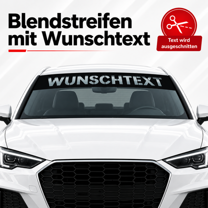 Blendstreifen mit ausgeschnittenem Wunschtext | Scheibenkeil, Sonnenblende | ab 24,90€