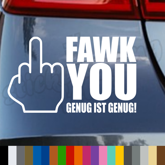 Aufkleber “FAWK YOU” | bis 60cm | ab 5,99€