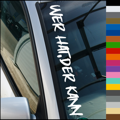 Aufkleber “WER HAT DER KANN” | bis 60cm | ab 3,99€