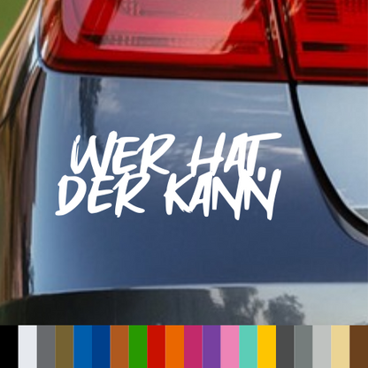Aufkleber “WER HAT DER KANN” | bis 60cm | ab 3,99€