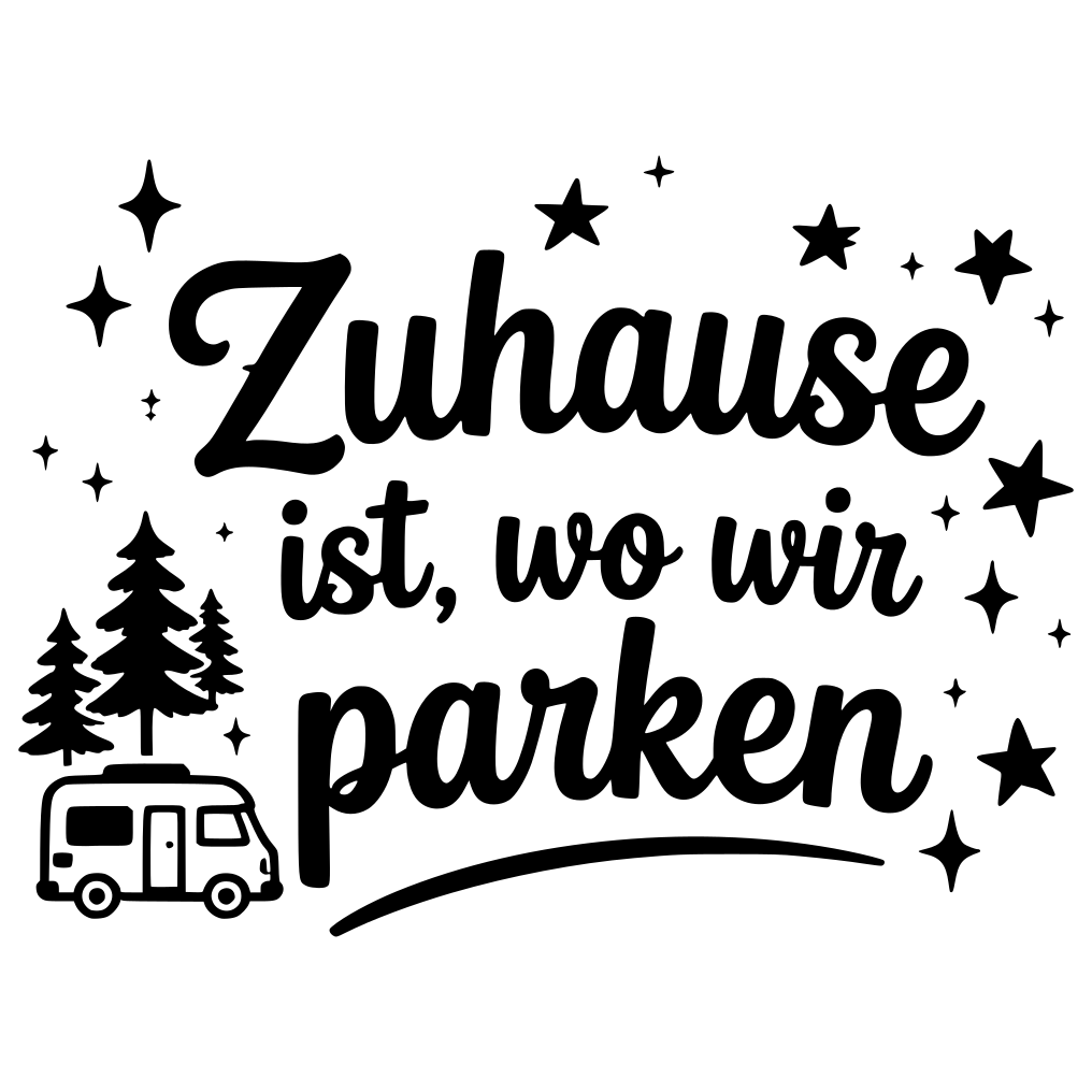 Aufkleber "Zuhaue ist wo wir parken" | 50 bis 80cm | ab 24,99€